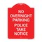 Signmission No Overnight Parking-Police Take, Red & White Aluminum Architectural Sign, 18" x 24", RW-1824-23839 A-DES-RW-1824-23839 - alternate 1